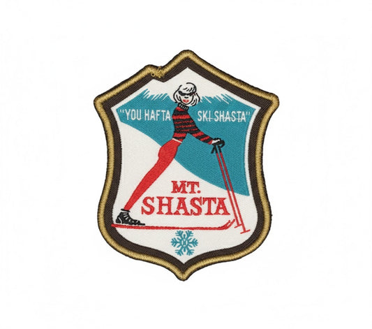 "You Hafta Ski Shasta" Mt. Shasta Ski Patch